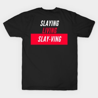 TBGWT Slayving 2 T-Shirt